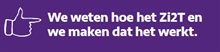We weten hoe het Zi2T en we maken dat het werkt.